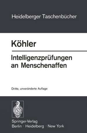 Intelligenzprüfungen an Menschenaffen: Mit einem Anhang zur Psychologie des Schimpansen de W. Köhler