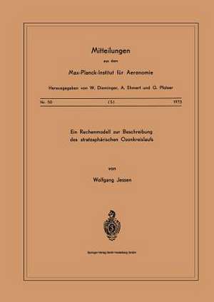 Ein Rechenmodell zur Beschreibung des Stratosphärischen Ozonkreislaufs de W. Jessen