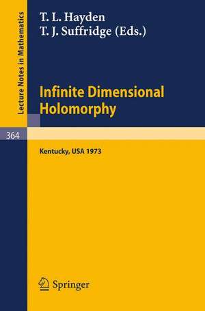 Proceedings on Infinite Dimensional Holomorphy de T.L. Hayden