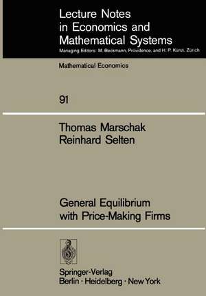 General Equilibrium with Price-Making Firms de T. Marschak