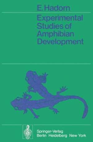 Experimental Studies of Amphibian Development de E. Hadorn