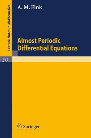 Almost Periodic Differential Equations de A.M. Fink