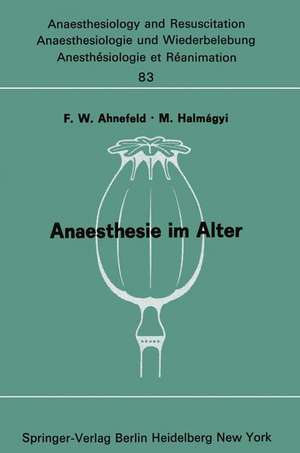 Anaesthesie im Alter: Bericht über das Symposion über Anaesthesie und Intensivtherapie im Alter am 6. und 7. Oktober 1972 in Mainz de F. W. Ahnefeld