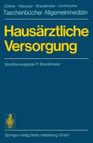 Hausärztliche Versorgung: Bereitschafts- und Notdienste Der kranke Mensch Labordiagnostik de P. Brandlmeier