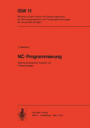 NC-Programmierung: Rechnerunterstützte Auswahl von Fräswerkzeugen de J. Waelkens