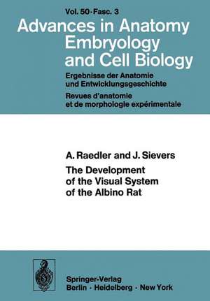 The Development of the Visual System of the Albino Rat de A. Raedler