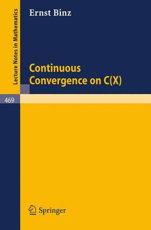 Continuous Convergence on C(X) de E. Binz