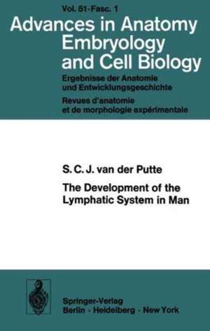 The Development of the Lymphatic System in Man de S.C.J. van der Putte