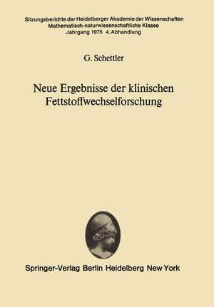 Neue Ergebnisse der klinischen Fettstoffwechselforschung de G. Schettler