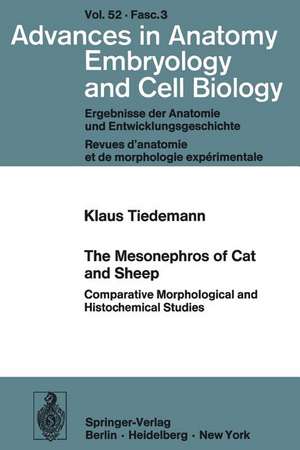 The Mesonephros of Cat and Sheep: Comparative Morphological and Histochemical Studies de K. Tiedemann