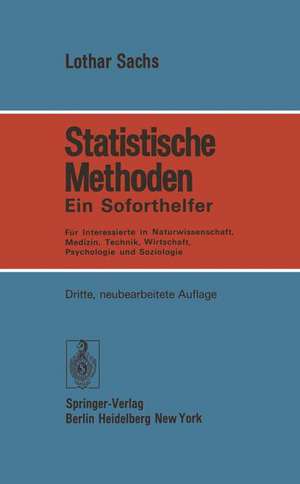 Statistische Methoden: Ein Soforthelfer Für Interessierte in Naturwissenschaft, Medizin, Technik, Wirtschaft, Psychologie und Soziologie de Lothar Sachs