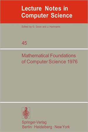 Mathematical Foundations of Computer Science 1976: 5th Symposium at Gdansk, Sept. 6-10, 1976. Proceedings de A. Mazurkiewicz