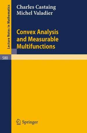 Convex Analysis and Measurable Multifunctions de C. Castaing