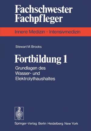 Fortbildung 1: Grundlagen des Wasser- und Elektrolythaushaltes de S. M. Brooks