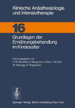 Grundlagen der Ernährungsbehandlung im Kindesalter de F. W. Ahnefeld