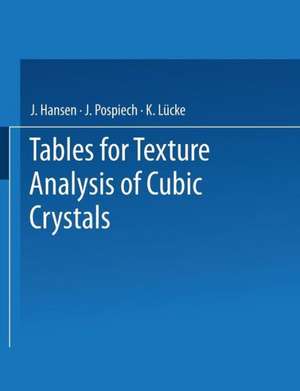 Tables for Texture Analysis of Cubic Crystals de J. Hansen