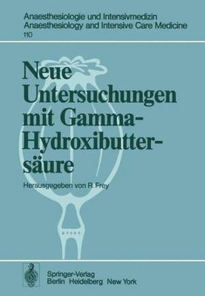 Neue Untersuchungen mit Gamma-Hydroxibuttersäure de R. Frey