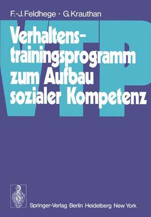 Verhaltenstrainingsprogramm zum Aufbau sozialer Kompetenz (VTP) de F. -J. Feldhege