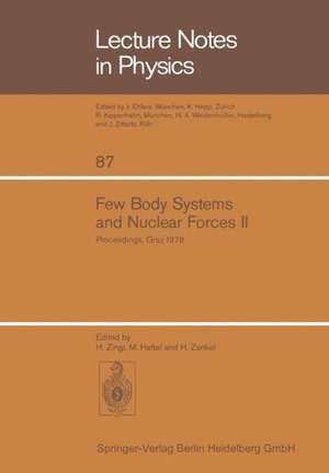 Few Body Systems and Nuclear Forces II: 8. International Conference Held in Graz, August 24–30, 1978 de H. Zingl