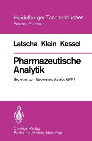 Pharmazeutische Analytik: Begleittext zum Gegenstandskatalog GKP 1 de H. P. Latscha