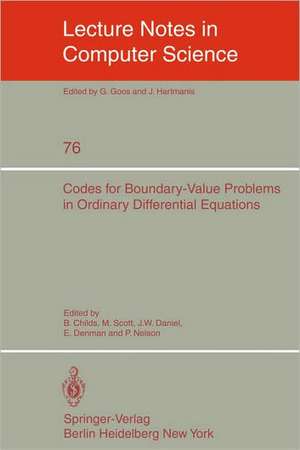 Codes for Boundary-Value Problems in Ordinary Differential Equations: Proceedings of a Working Conference, May 14-17, 1978 de B. Childs