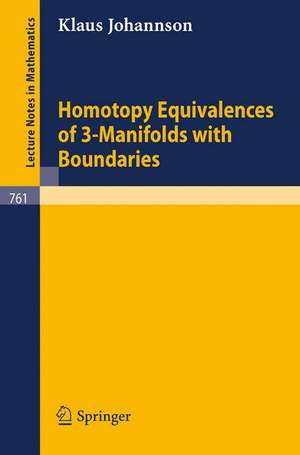 Homotopy Equivalences of 3-Manifolds with Boundaries de K. Johannson