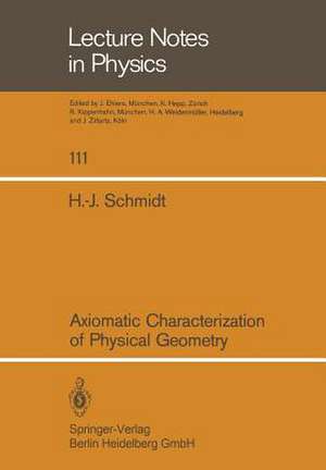 Axiomatic Characterization of Physical Geometry de H.J. Schmidt