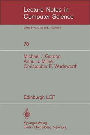 Edinburgh LCF: A Mechanized Logic of Computation de M. Gordon