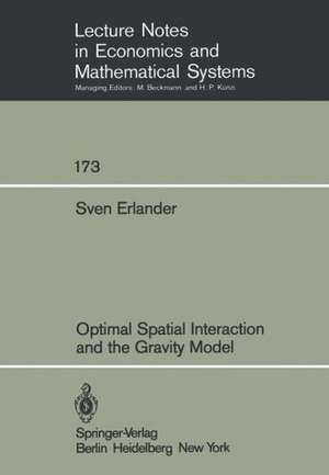 Optimal Spatial Interaction and the Gravity Model de Sven Svenaeus