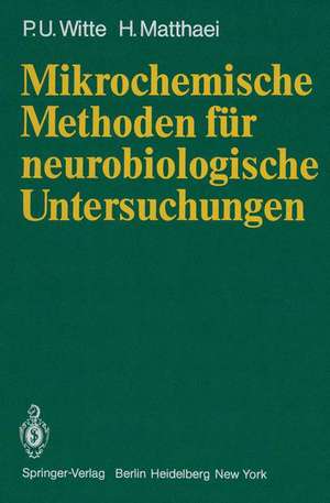 Mikrochemische Methoden für neurobiologische Untersuchungen de P. U. Witte