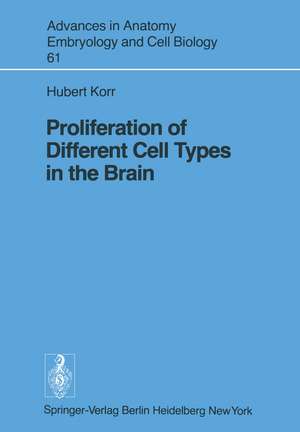 Proliferation of Different Cell Types in the Brain de H. Korr