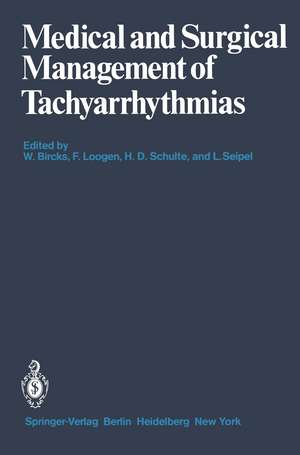 Medical and Surgical Management of Tachyarrhythmias de W. Bircks