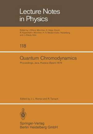 Quantum Chromodynamics: Proceedings of the X G.I.F.T. International Seminar on Theoretical Physics Held at Jaca, Huesca (Spain) June 1979 de J.L. Alonso