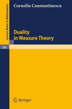 Duality in Measure Theory de C. Constantinescu