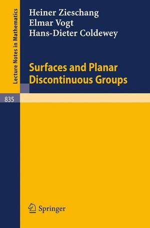 Surfaces and Planar Discontinuous Groups de Heiner Zieschang