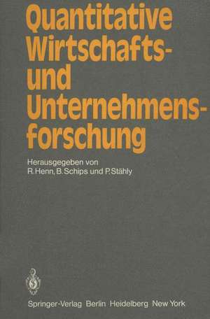 Quantitative Wirtschafts- und Unternehmensforschung: Ergebnisband des St. Galler Symposiums 1979 de R. Henn