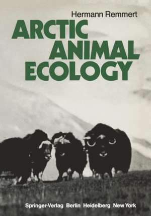 Arctic Animal Ecology de Hermann Remmert