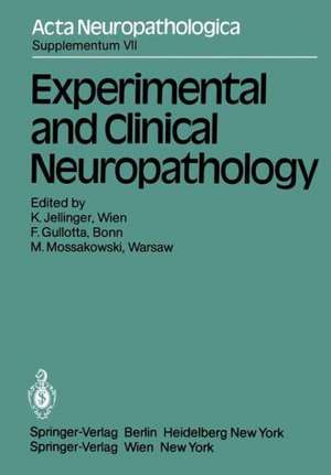 Experimental and Clinical Neuropathology: Proceedings of the First European Neuropathology Meeting, Vienna, May 6–8, 1980 de Kurt Jellinger