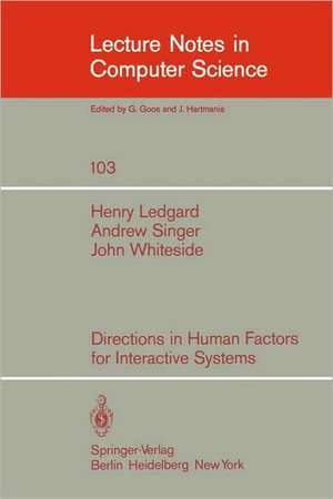 Directions in Human Factors for Interactive Systems de H. Ledgard