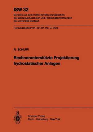 Rechnerunterstützte Projektierung hydrostatischer Anlagen de R. Schurr