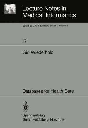 Databases for Health Care de G. Wiederhold