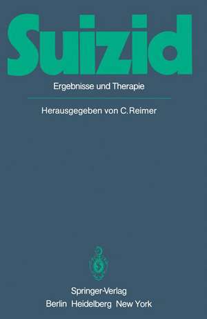 Suizid: Ergebnisse und Therapie de C. Reimer