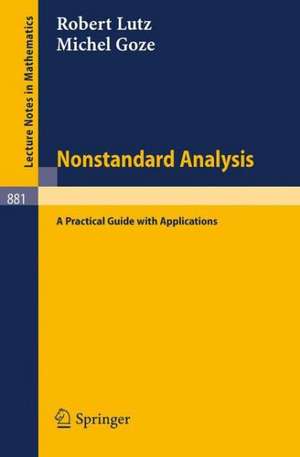 Nonstandard Analysis.: A Practical Guide with Applications. de R. Lutz