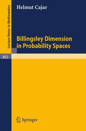 Billingsley Dimension in Probability Spaces de H. Cajar