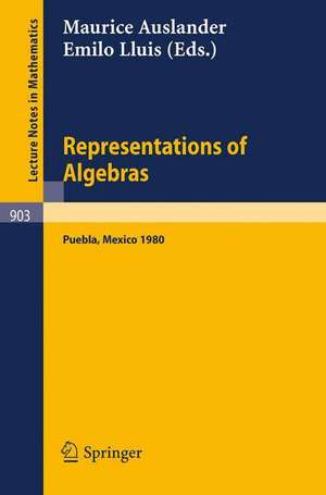 Representations of Algebras: Proceedings of the Third International Conference on Representations of Algebras, Held in Puebla, Mexico, August 4-8, 1980 de M. Auslander