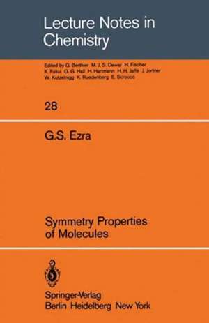 Symmetry Properties of Molecules de G. S. Ezra