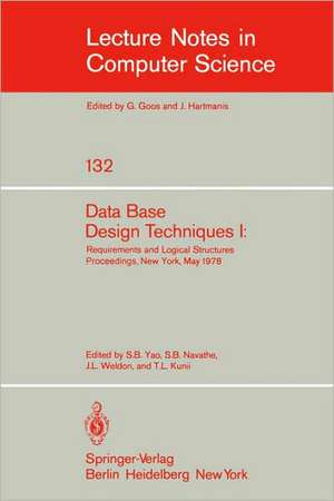 Data Base Design Techniques I: Requirements and Logical Structures. NYU Symposium, New York, May 1978 de S. B. Yao