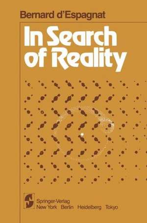 In Search of Reality de B. D'Espagnat