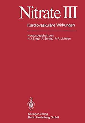 Nitrate III: Kardiovaskuläre Wirkungen de H.-J. Engel