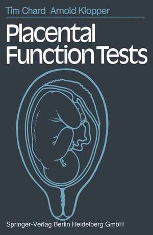 Placental Function Tests de T. Chard